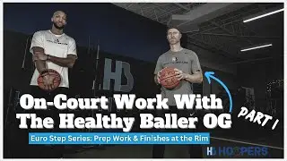 On Court Skill Workout with the Healthy Baller OG Part 1: Euro Step Series