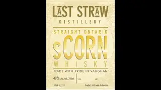 Last Straw Distillery - sCorn Whisky