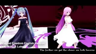 [English]マグネット・フリーダム Magnet freedom - Miku & Luka [MMD]