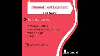 Manual Test Engineer  |  Mumbai | 2 to 4 Years | Apply Now | Hire Me