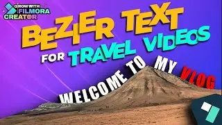 Bezier Path Like a Pro: Mastering the Art of Text Animations in Filmora for Travel Videos