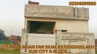 sun city arslan estate 3 5 mral mkan far siul A block sun c Mon firoz por road Lahore (03214091960)