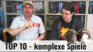 Top 10 - komplexe Spiele in unserer Sammlung - zumindest laut Board Game Geek