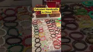 Pakistani handcrafts in China#chongqing