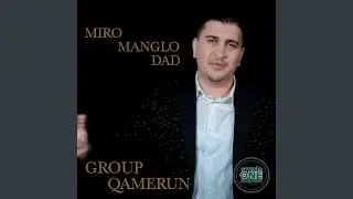 Group Qamerun Miro Manglo Dad