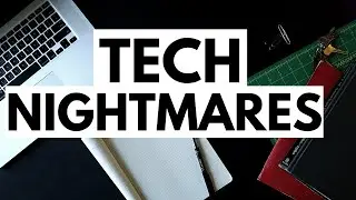 Tech Nightmares - Jon Dykstra - Fat Stacks Blog