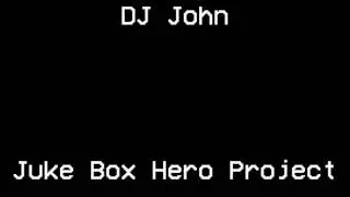 DJ John - Juke Box Hero Project (Mashup)