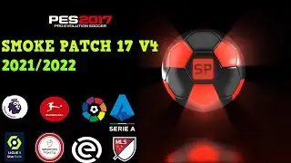 PES 2017 | SMOKE PATCH 17 V4 | 2021/2022 TRANSFER YAMASI