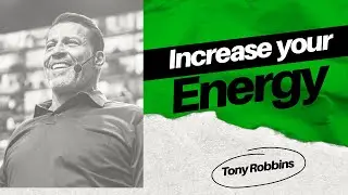 How to Increase Your Energy Levels 🤯 Tony Robbins