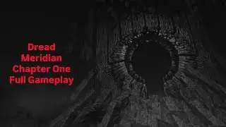Dread Meridian VR Intro gameplay 