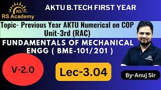 PREVIOUS YEAR AKTU NUMERICAL ON COP | FME  | UNIT-3 | LEC-3.4 | BY-ANUJ SIR | RS ACADEMY AKTU