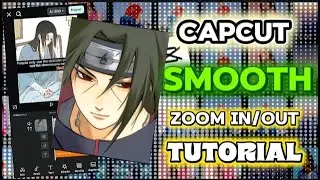 CapCut Smooth Zoom In/Out | Basic AMV Edit Tutorial For Beginners
