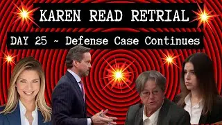 Day 25💥Karen Read Retrial💥Proctor's Texts💥Officer Diva's False Memory💥Matron Saint Dr. Marie Russell