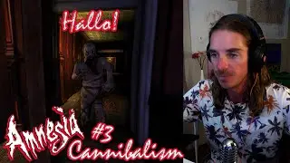 SCARY MONSTER | Amnesia: Cannibalism | Part 3 of 8
