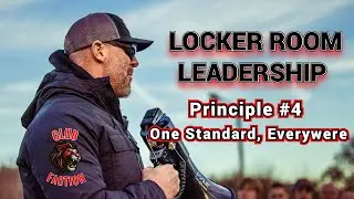 Locker Room Leadership Principle #4 - One Standard, Everywhere
