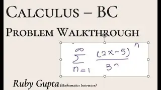 Calculus BC  Problem Walkthrough - Sequence Series