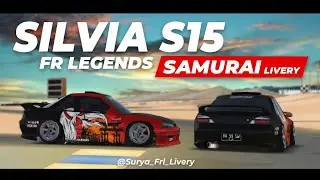 Livery Samurai Silvia S15 Fr legends || Livery Fr legends