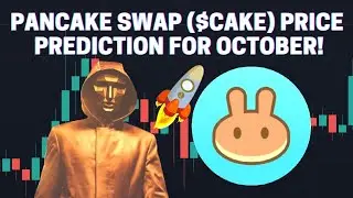 PANCAKESAWAP ($CAKE) PRICE PREDICTION FOR OCTOBER