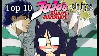 Top 10 JoJo's Bizarre Adventure Ships (2025)
