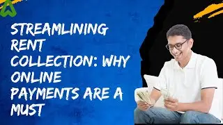 Streamlining Rent Collection: Why Online Payments Are a Must.