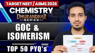AIIMS / NEET 2026 | Chemistry Dhurandhar Series | GOC & ISOMERISM | TOP 50 PYQ's | By Vivek Sir