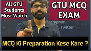GTU MCQ Ki Preparation Kese Kare ? Best Method For All Students 🔥🔥