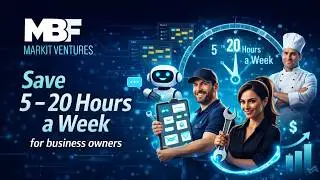 MARKIT VENTURES: Solutions by Industry. How we help Business Owners to save 5-20 hours a week.