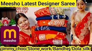 Meesho Latest Designer Partywear Saree Haul 🥰 Jimmy Choo/Stone work/Bandhej/ Dola Silk Saree/meesho