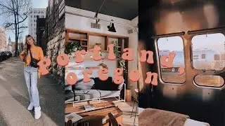ROADTRIP TO PORTLAND | VLOG