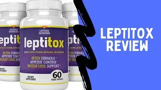 Leptitox Review | Does Leptitox Really Work?