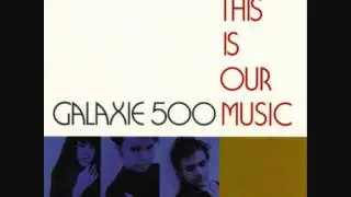 Galaxie 500 - Summertime