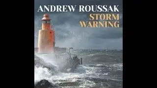 Andrew Rоussak -  Storm Warning (2019)