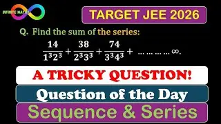 A Tricky Question of Telescoping Series! | Sequence & Series | JEE 2026 | Question of the Day 