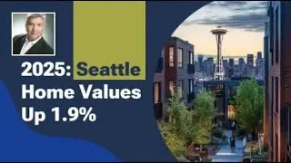 2025: Seattle Home Values up 1.9%
