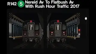 OpenBVE TFO 5 Train Rush Hour (238 St To Flatbush Av) 2017 (With Heavy Traffic and Interlining)