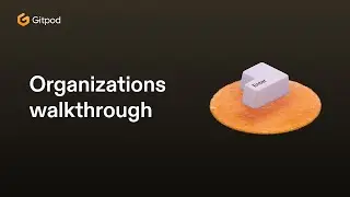 Organizations walkthrough 🙌