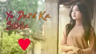 Ye Dard Ka Silsila ll New Song ll Hindi song ll Copyright free song  #song #hindisong