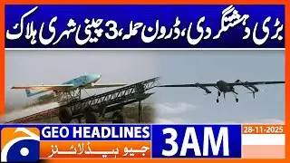 Drone attack on Tajik border , kills 3 Chinese citizens | Headlines Geo News 3 AM (28 Nov 2025)