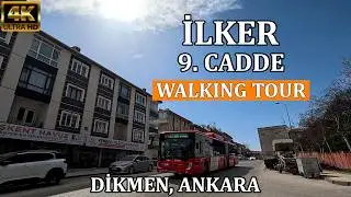 İlker 9. Cadde, Dikmen, Çankaya, Ankara (Türkiye) 4K | Yürüyüş Turu - Walking Tour