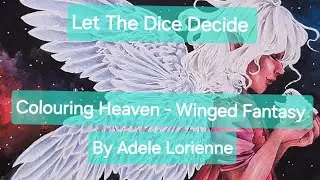 Let The Dice Decide - Colouring Heaven Winged Fantasy by Adele Lorienne