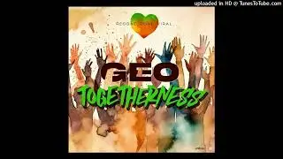 Geo - Togetherness [Geomusic] (February 2024)