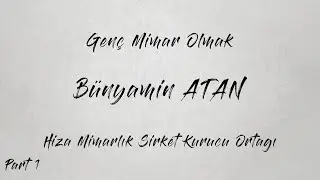 Sofart Talks:Mimarlık 15/1_Hiza Mimarlık Şirketinin Kurucu Ortağı Bünyamin ATAN_Genç Mimar Olmak