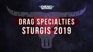 Drag Specialties - Sturgis 2019