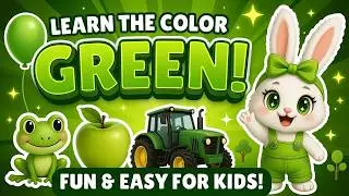 Green for Kids | Learn Colors in English | Kids Learning Academy