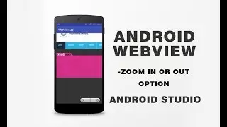 Android Webview (Zoom in or out option) in Android Studio