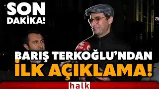 SON DAKİKA! Yurtdışı çıkış yasağı ile serbest bırakılan Gazeteci Barış Terkoğlu'ndan ilk açıklama!