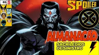 ALMANAC&Atilde;O Sacril&eacute;gios de Sinistro (Sins of Sinister) [Spoiler X #84] [Sinas de X]