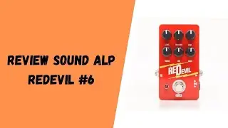 Alp Redevil - Sound Review #6
