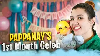 Pappanay's First Month Celebration 🥳🎊