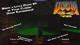 D64ifier- Bring a Little Doom 64 into Your Classic Doom Experience!